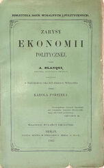 BLANQUI- ZARYSY EKONOMII POLITYCZNEJ wyd. 1865