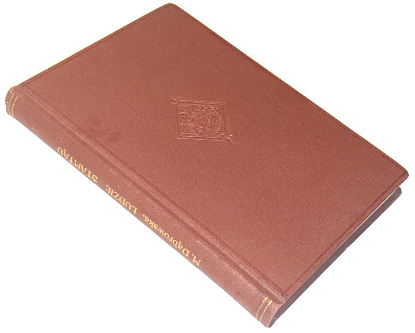 DĄBROWSKA- LUDZIE STAMTĄD wyd. 1926 dedykacja autorki