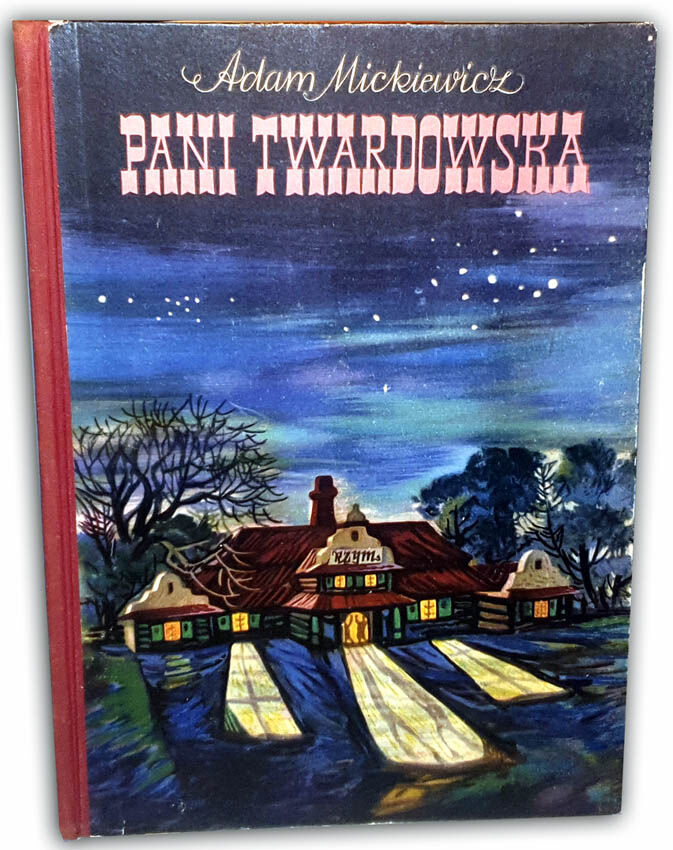MICKIEWICZ - PANI TWARDOWSKA wyd. I 1955