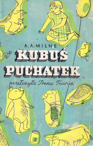 The first Polish edition of one of the most famous books for children, or "Winnie the Pooh" by Milne