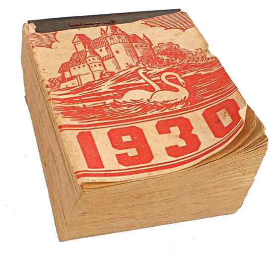 Kalendarz ścienny na rok 1930 [kalendarz zdzierak]. Mała rzecz, a cieszy.