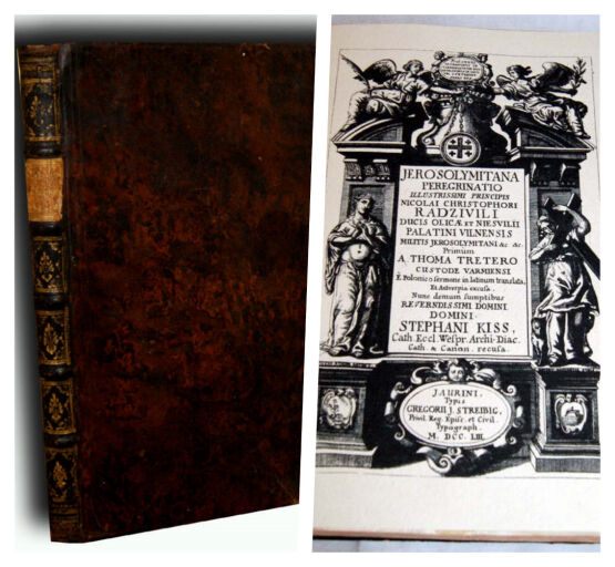 Radziwiłł; Treter - Jerosolymitana Peregrinatio wyd. 1753. Peregrynacja do Ziemi Świętej.