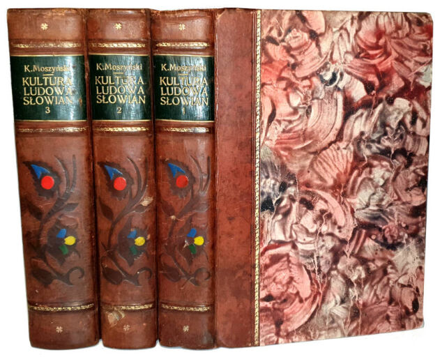 Moszyński- Kultura ludowa Słowian t.1-3 [komplet]. Oprawa Franciszek Joachim Radziszewski.